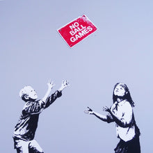 Load image into Gallery viewer, West Country Prince Screen print Banksy No Ball Games Replica by Artist West Country Prince