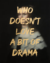 Load image into Gallery viewer, AAWatson Giclee AAWatson &#39;Who Doesn&#39;t Love A Bit Of Drama&#39; | Limited Edition Print
