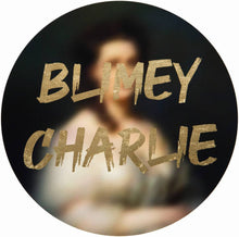 Load image into Gallery viewer, AAWatson Giclee AA Watson 'Blimey Charlie' | Limited Edition Print