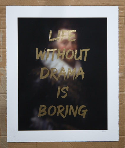 AAWatson Giclee AAWatson 'Life Without Drama Is Boring' | Limited Edition Print