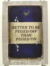 Load image into Gallery viewer, E M Forge Giclee E M Forgé | Pissed Off | Limited Edition Print