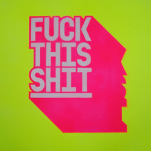 Load image into Gallery viewer, Grow Up Print Grow Up | Fuck This Shit | Stencil and Spray paint