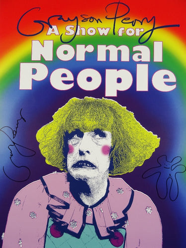 Grayson Perry Grayson Perry | A Show For Normal People | Signed Poster with unique sketch